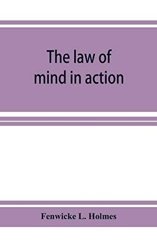 The law of mind in action; daily lessons and treatments in mental and spiritual science von Alpha Edition